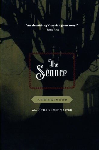 John Harwood/The Seance