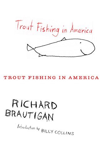 Richard Brautigan/Trout Fishing in America