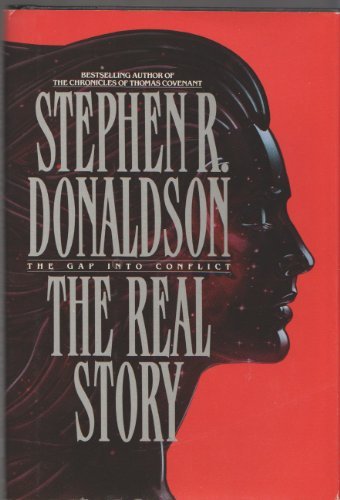 Stephen R. Donaldson The Gap Into Conflict The Real Story 