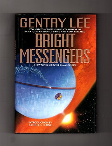 Gentry Lee/Bright Messengers: A New Novel Set In The Rama Uni