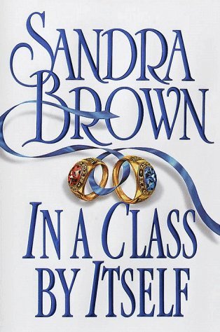 Sandra Brown/In A Class By Itself