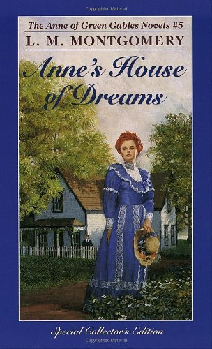 L. M. Montgomery Anne's House Of Dreams 