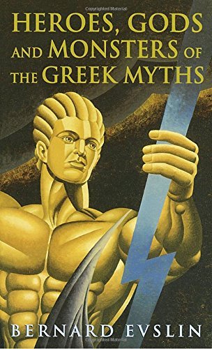 Bernard Evslin/Heroes, Gods and Monsters of Greek Myths@Reprint