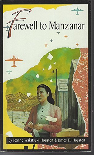 Jeanne Wakatsuki Houston/Farewell to Manzanar@ A True Story of Japanese American Experience Duri