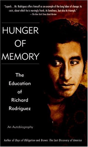 Richard Rodriguez/Hunger of Memory@ The Education of Richard Rodriguez