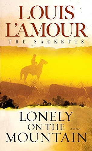 Louis L'Amour/Lonely on the Mountain@Revised