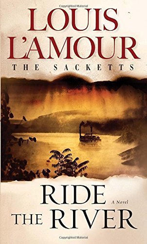 Louis L'Amour/Ride the River@The Sacketts