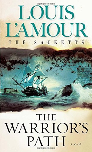 Louis L'Amour/The Warrior's Path@The Sacketts@Revised