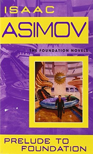 Isaac Asimov/Prelude to Foundation