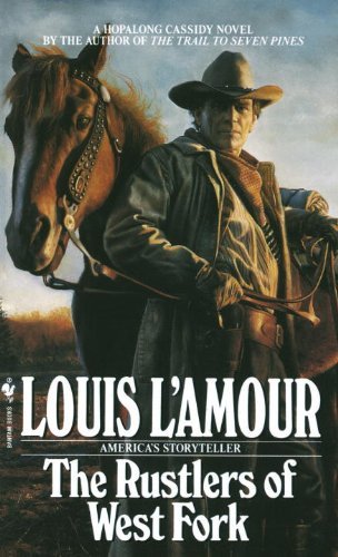 Louis L'Amour/The Rustlers of the West Fork@Revised