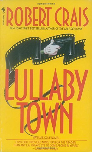 Robert Crais/Lullaby Town