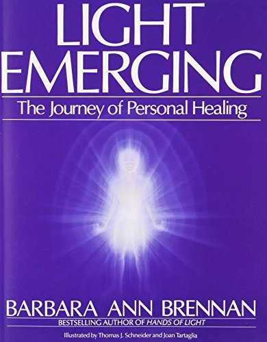 Barbara Ann Brennan/Light Emerging@ The Journey of Personal Healing