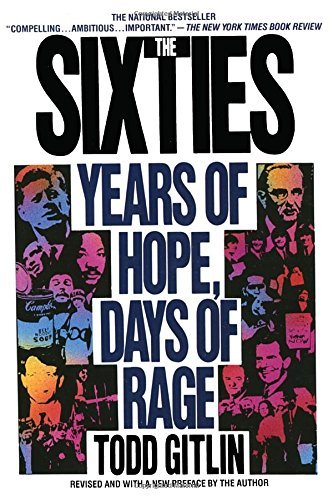 Todd Gitlin/The Sixties@ Years of Hope, Days of Rage@Revised