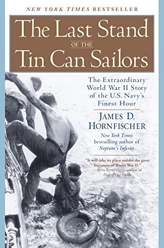 James D. Hornfischer/The Last Stand of the Tin Can Sailors@Reprint