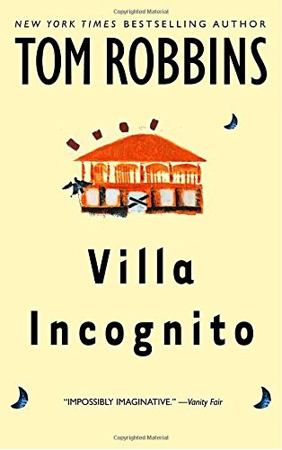 Tom Robbins/Villa Incognito