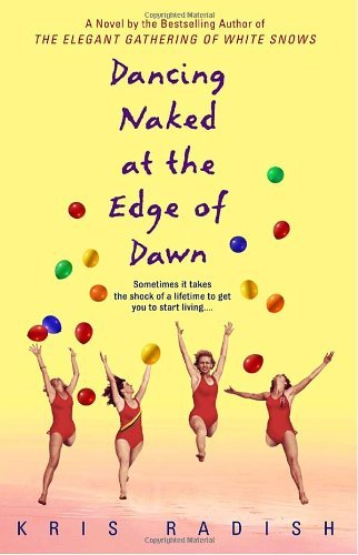 Kris Radish/Dancing Naked at the Edge of Dawn