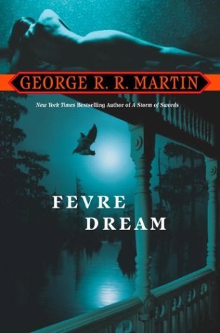 George R. R. Martin/Fevre Dream