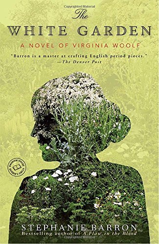 Stephanie Barron/The White Garden@ A Novel of Virginia Woolf