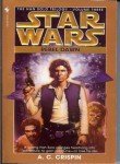 A. C. Crispin/Rebel Dawn@ Star Wars Legends (the Han Solo Trilogy)