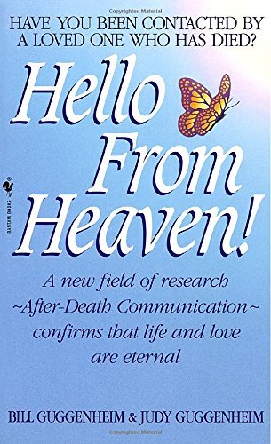 Bill Guggenheim/Hello From Heaven!@A New Field Of Research--After-Death Communicatio