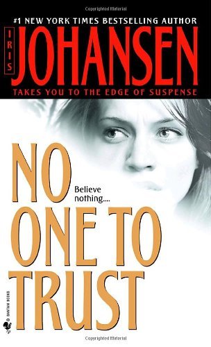 Iris Johansen/No One To Trust