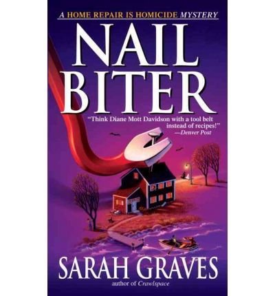 Sarah Graves/Nail Biter@ A Home Repair Is Homicide Mystery