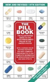 Harold M. Silverman Pill Book (14th Edition) The New And Revised 14th Edition The Illustrated Guid 0014 Edition;revised 