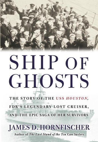 James D. Hornfischer/Ship Of Ghosts@The Story Of The Uss Houston,Fdr's Legendary Los