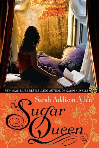 Sarah Addison Allen/The Sugar Queen