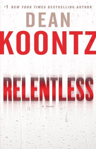 Dean R. Koontz/Relentless