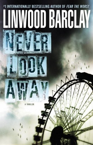 Linwood Barclay/Never Look Away