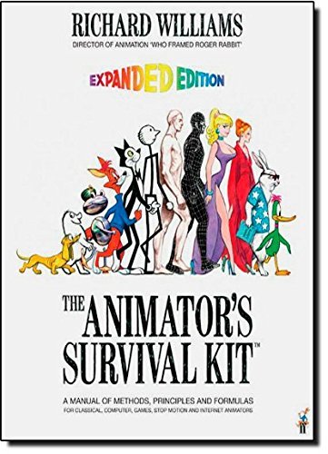 Richard Williams/Animator's Survival Kit,The@A Manual Of Methods,Principles And Formulas For@Expanded