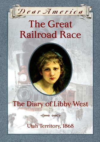 Kristiana Gregory/Great Railroad Race@Diary Of Libby West,
