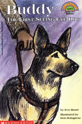 Eva Moore/Buddy, the First Seeing Eye Dog (Hello Reader, Lev@ First Seeing Eye Dog, the (Level 4)