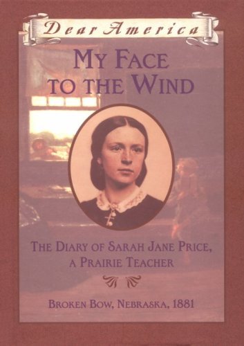 Jim Murphy/My Face To The Wind: The Diary Of Sarah Jane Price