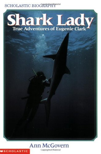 Ann McGovern/Shark Lady@ True Adventures of Eugenie Clark: True Adventures