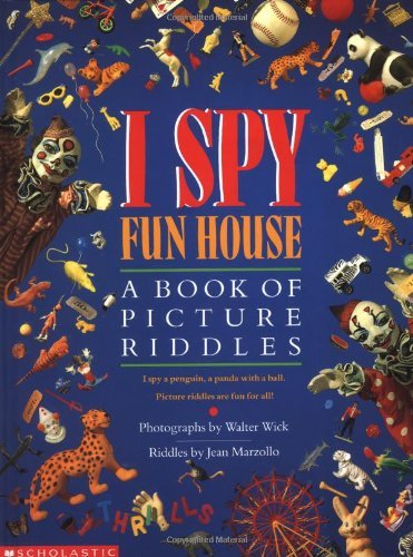 Jean Marzollo/I Spy Fun House@A Book Of Picture Riddles