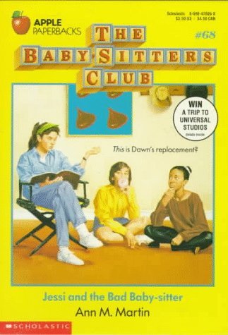 Ann M. Martin Jessi & The Bad Baby Sitter Baby Sitters Club 