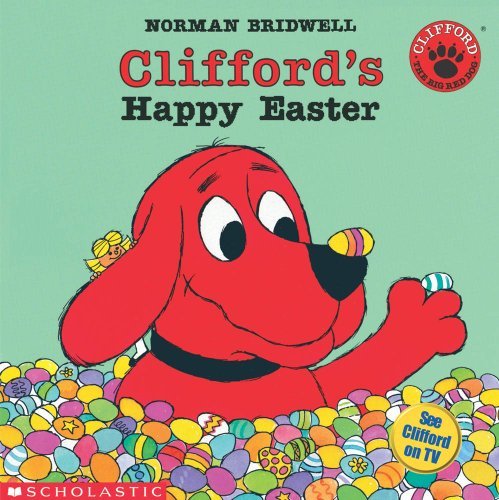 Norman Bridwell/Clifford's Happy Easter