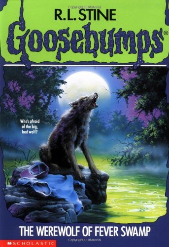 R. L. Stine/Werewolf Of Fever Swamp@Goosebumps