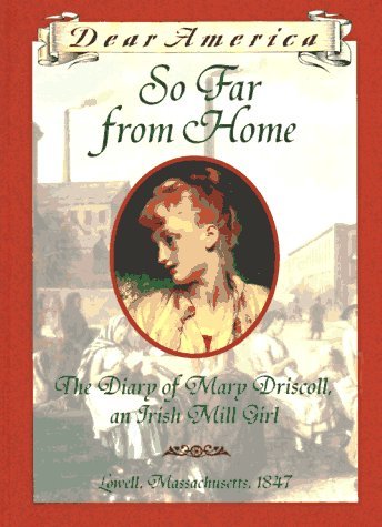 Barry Denenberg/So Far From Home@Diary Of Mary Driscoll, An Irish Mill Girl