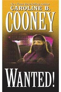 Caroline B. Cooney Wanted! 