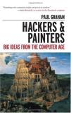 Paul Graham Hackers & Painters Big Ideas From The Computer Age 