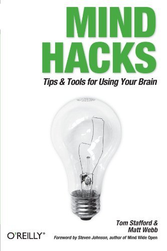 Tom Stafford/Mind Hacks@ Tips & Tools for Using Your Brain