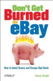 Shauna Wright Don't Get Burned On Ebay How To Avoid Scams And Escape Bad Deals 