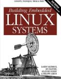 Karim Yaghmour Building Embedded Linux Systems 0002 Edition; 