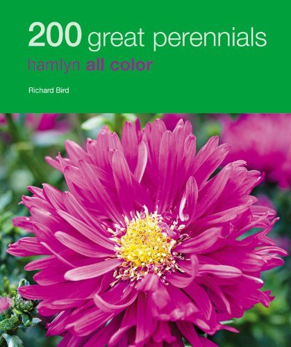 Richard Bird/200 Great Perennials