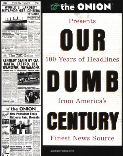 The Onion/Our Dumb Century