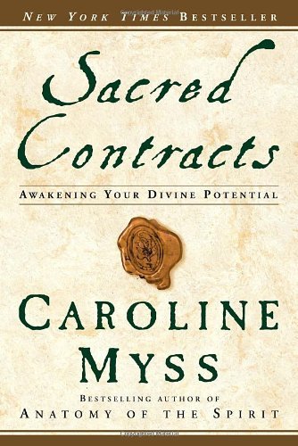 Caroline Myss/Sacred Contracts@ Awakening Your Divine Potential