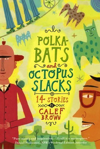 Calef Brown/Polkabats and Octopus Slacks@14 Stories